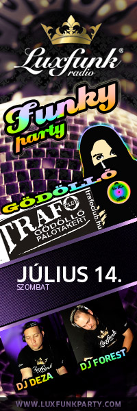 Luxfunk Party - Gödöllő, TrafoClub, 2012. július 14.