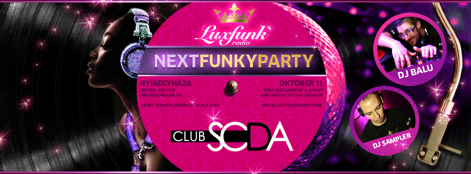 Luxfunk Radio Funky Party 2013.10.11. - Club Soda, Nyíregyháza
