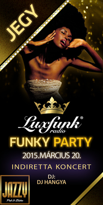Luxfunk Radio Funky Party + Indiretta koncert jegy