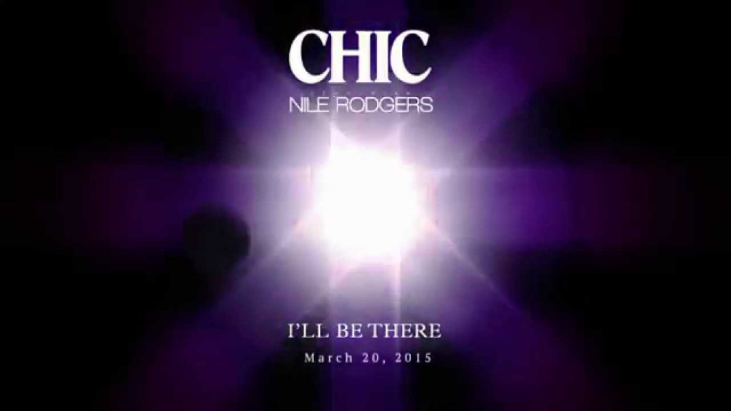 Nile Rodgers & Chic - I'll Be There