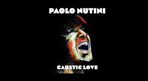Paolo Nutini - Caustic Love