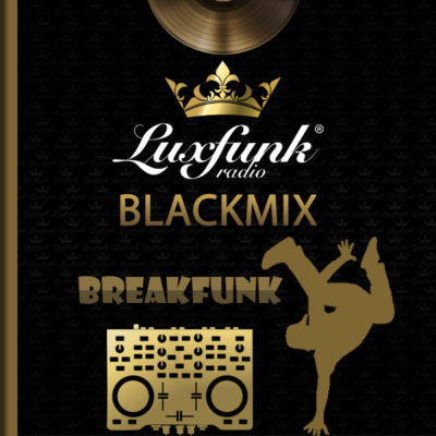 Luxfunk Blackmix, Breakfunk mix letöltés