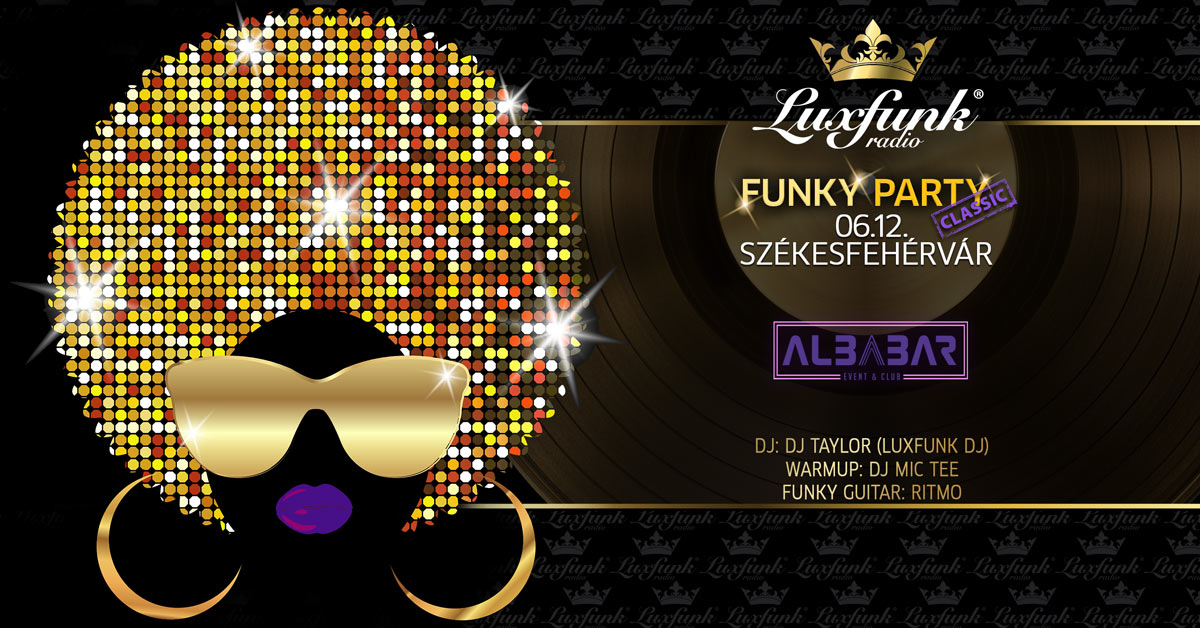 luxfunk-radio-funky-party-200612@szekesfehervar-albabar_1200x628