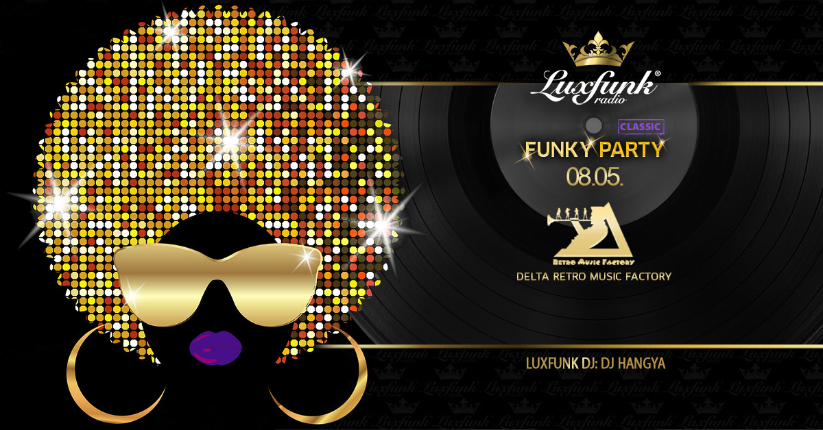 Luxfunk Radio Funky Party 2022.08.05. Delta Club Balatonmáriafürdő 1200x628